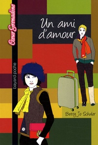 Betty-Jo Schuler - Un ami d'amour.