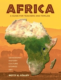  Betty K. Staley - Africa: A Guide for Teachers and Families.