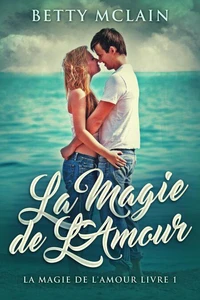 La Magie de L'Amour