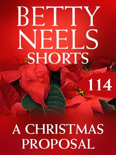 Betty Neels - A Christmas Proposal.