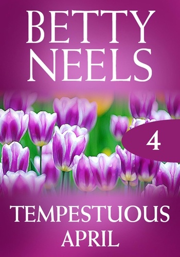 Betty Neels - Tempestuous April.