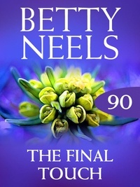 Betty Neels - The Final Touch.