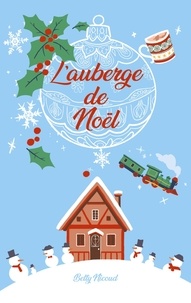 Téléchargements ebook gratuits ipad L'auberge de Noël par Betty Nicoud