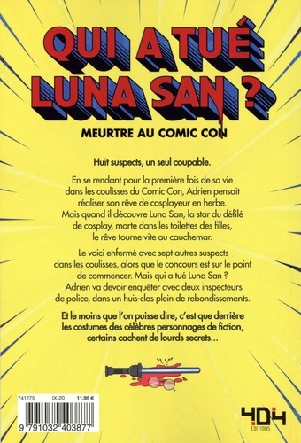 Qui a tué Luna San ?. Meurtre au Comic Con