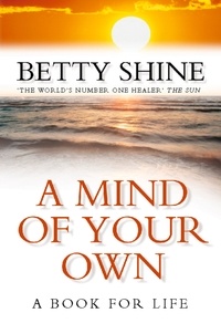 Betty Shine - A Mind of Your Own.