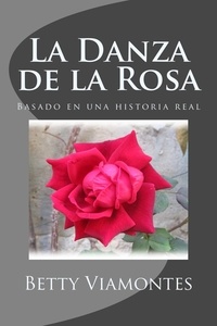  Betty Viamontes - La Danza de la Rosa.