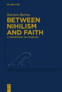 Between Nihilism and Faith - A Commentary on Either/Or.