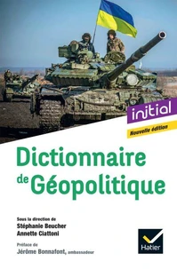 Dictionnaire de Géopolitique - Nouvelle édition 2024
