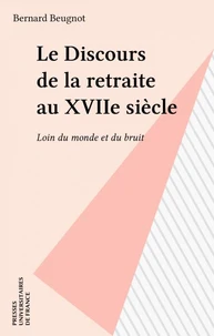Le discours de la retraite au XVIIè siècle