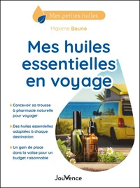 Mes huiles essentielles en voyage