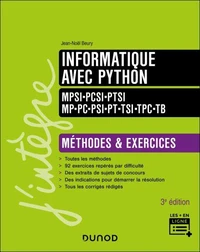 Informatique avec Python - Méthodes et exercices - MPSI-PCSI-PTSI-MP-PC-PSI-PT-TSI-TPC-TB - 3e éd.