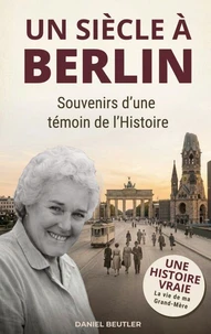 Un siècle à Berlin