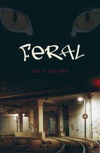 Bev Cooke - Feral.