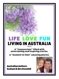 Life Love Fun Living in Australia - Part 2