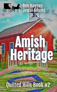  Bev Haynes et  Jewel Adams - Amish Heritage - Quilted Hills, #2.