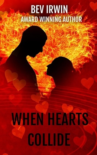  BEV IRWIN - When Hearts Collide.