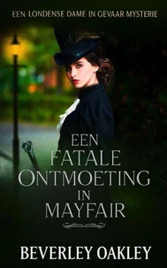 Een Fatale Ontmoeting in Mayfair