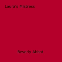 Beverly Abbot - Laura's Mistress.