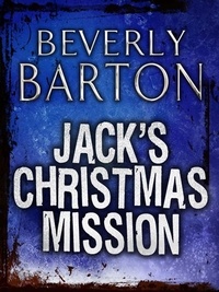 Beverly Barton - Jack's Christmas Mission.