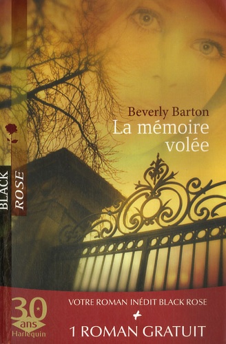 Beverly Barton - La mémoire volée ; Pressentiments.