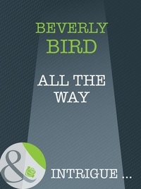 Beverly Bird - All The Way.
