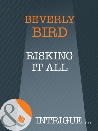 Beverly Bird - Risking It All.