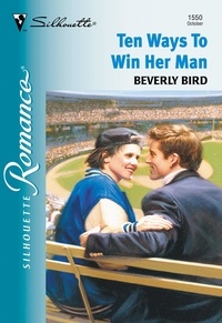 Beverly Bird - Ten Ways To Win Her Man.