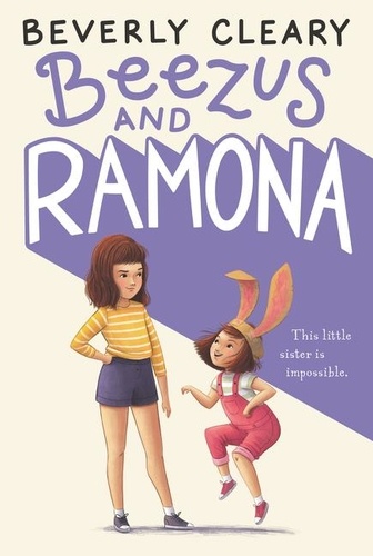 Beverly Cleary et Jacqueline Rogers - Beezus and Ramona.