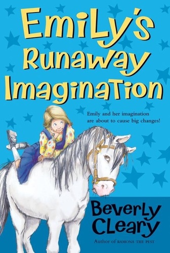 Beverly Cleary et Tracy Dockray - Emily's Runaway Imagination.