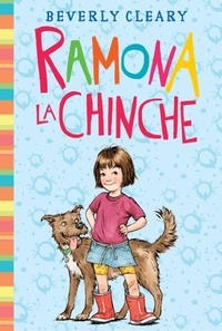 Beverly Cleary et Jacqueline Rogers - Ramona la chinche - Ramona the Pest (Spanish edition).
