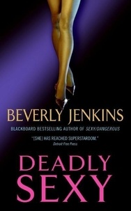 Beverly Jenkins - Deadly Sexy.