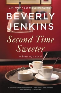Beverly Jenkins - Second Time Sweeter - A Blessings Novel.