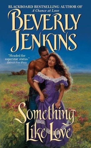 Beverly Jenkins - Something Like Love.