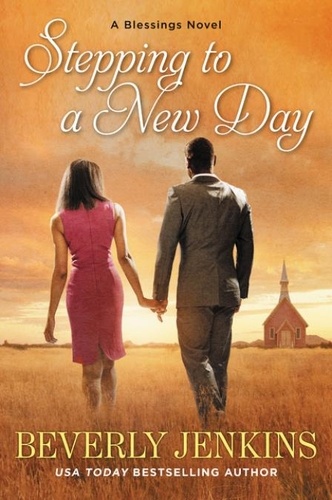 Beverly Jenkins - Stepping to a New Day - A Blessings Novel.