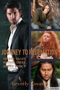  Beverly Kovatch - Journey to Redemption - Oregon Valley - Matson Creek Series, #7.