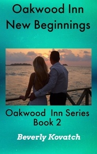  Beverly Kovatch - New Beginnings - Oakwood Inn Series, #2.