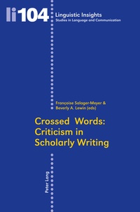 Beverly Lewin et Françoise Salager-meyer - Crossed Words: Criticism in Scholarly Writing.