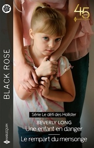 Télécharger des livres italiens gratuitement Une enfant en danger - Le rempart du mensonge par Beverly Long 9782280493864