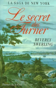 La Saga De New York Tome 1 : Le Secret Des Turner