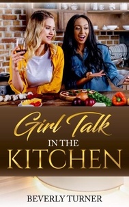  Beverly Turner - Girl talk In The Kitchen.