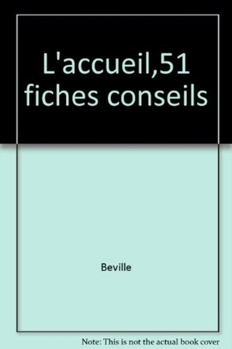  Beville - L'Accueil - 51 fiches-conseils.