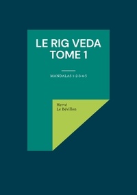 Bevillon herve Le - Le Rig Veda - Tome 1 - Mandalas 1-2-3-4-5.