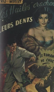 Les « huiles » crachent leurs dents