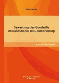 Bewertung des Goodwills im Rahmen der IFRS-Bilanzierung.