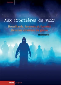 Aux frontières du voir