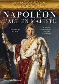 Napoleon - L'art en majesté