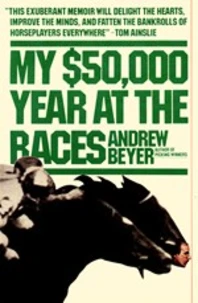 My $50,000 Year At The Races