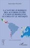 Beyla Esther Fellous - La nature juridique des accords entre l'Union européenne, le Chili et le Mexique.