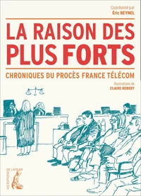 La raison des plus forts