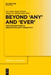 Beyond 'Ever' and 'Any' - Exploring Theories of NPI Licensing.